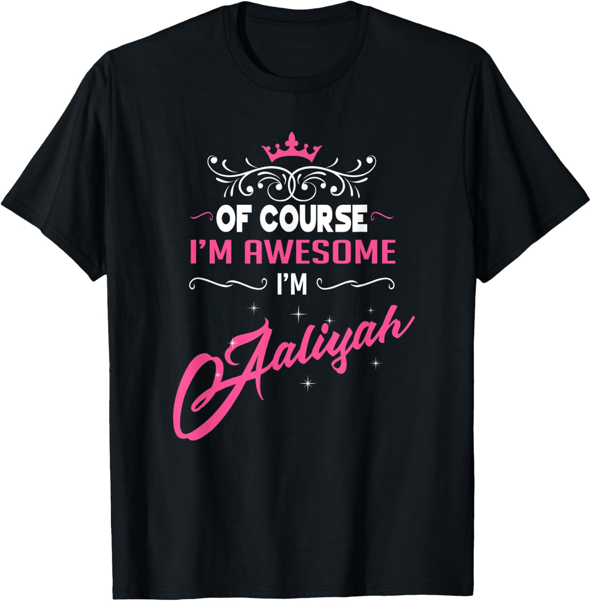 Aaliyah T-Shirt - Of Course Im Awesome Im product image 1