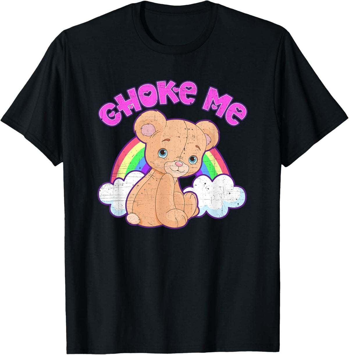 "CHOKE ME" Funny Dark Humor Sarcastic Graphic T-Shirt product image 1
